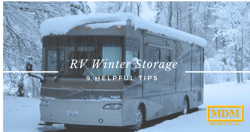 9 Helpful Tips for RV Winter Storage